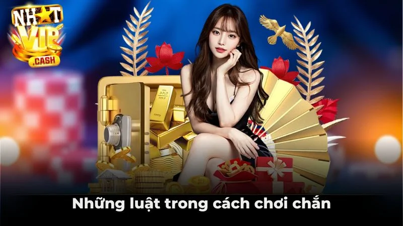 Những luật trong cách chơi chắn Những luật trong cách chơi chắn